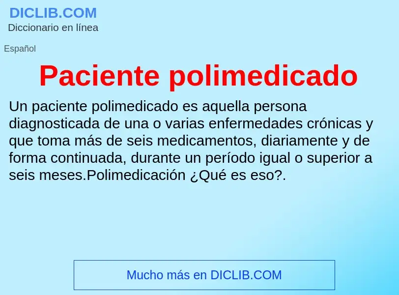 ¿Qué es Paciente polimedicado? - significado y definición