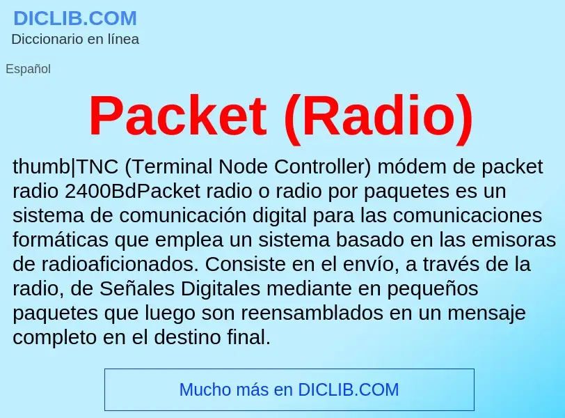 Что такое Packet (Radio) - определение