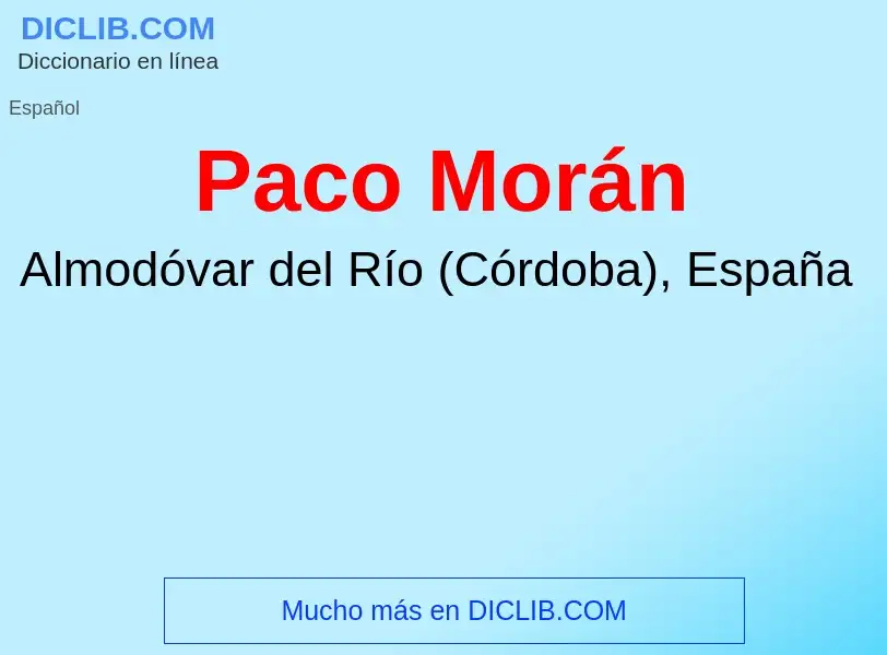 What is Paco Morán - meaning and definition