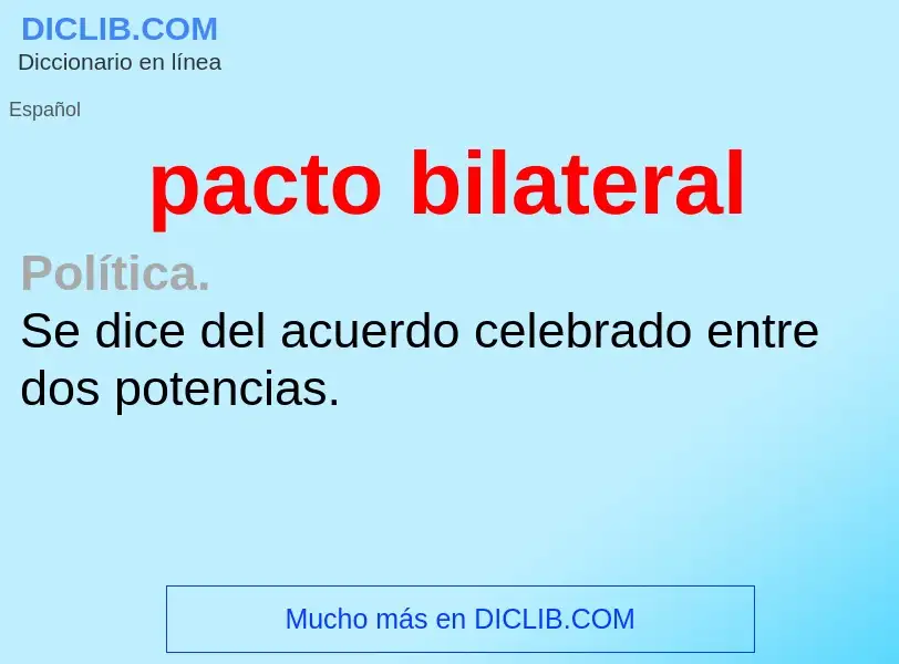 ¿Qué es pacto bilateral? - significado y definición