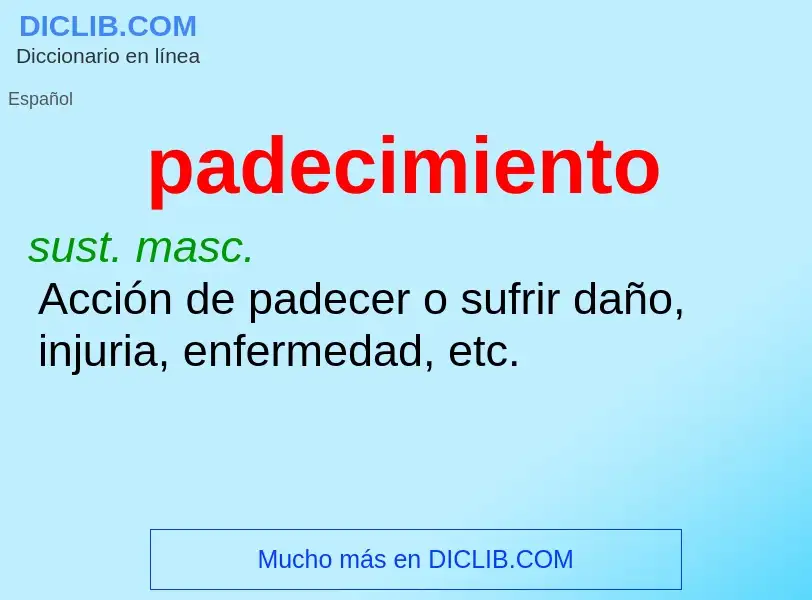 Was ist padecimiento - Definition