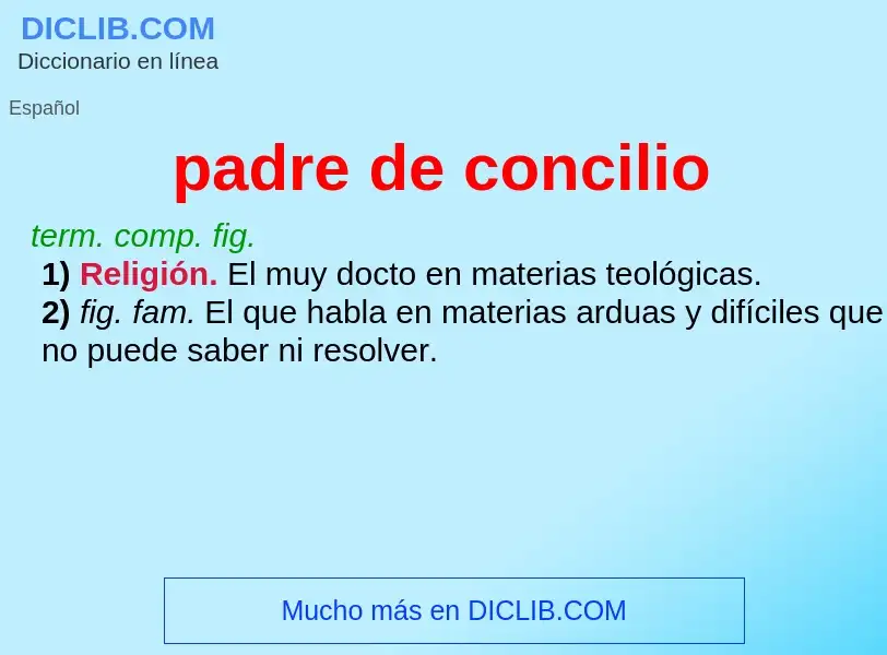 What is padre de concilio - meaning and definition