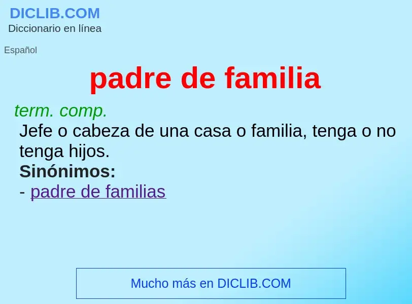 Che cos'è padre de familia - definizione