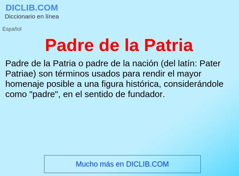 What is Padre de la Patria - definition