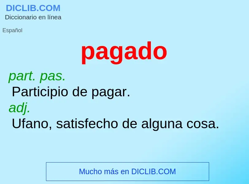 What is pagado - meaning and definition