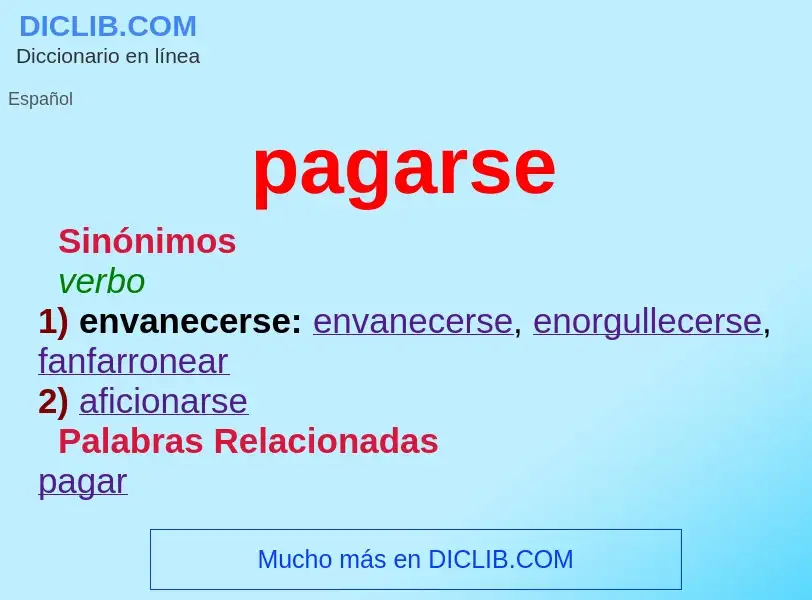 What is pagarse - meaning and definition