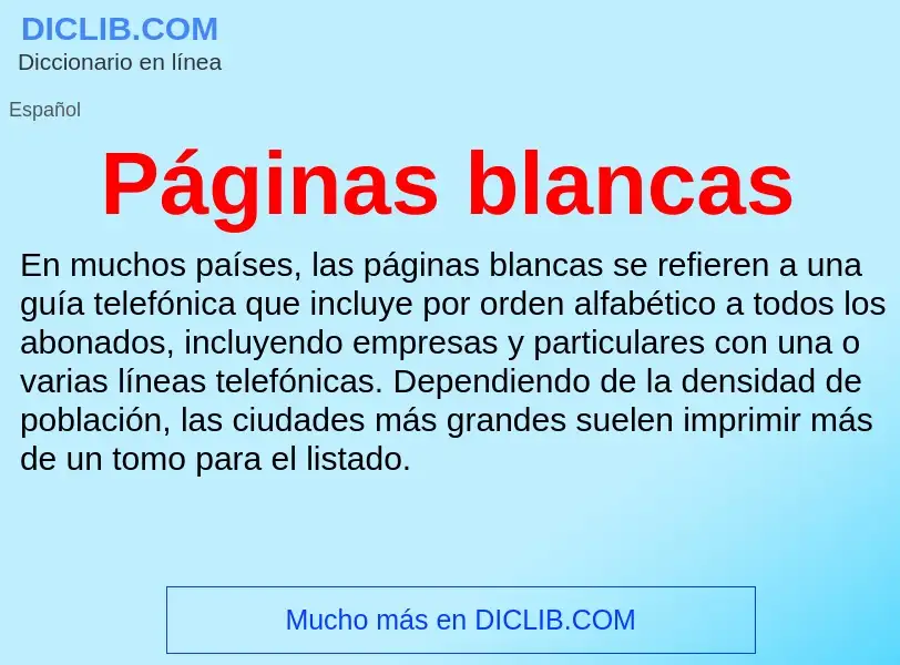 O que é Páginas blancas - definição, significado, conceito