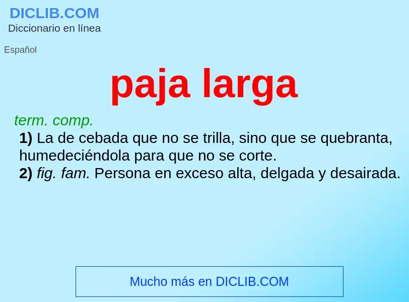 ¿Qué es paja larga? - significado y definición