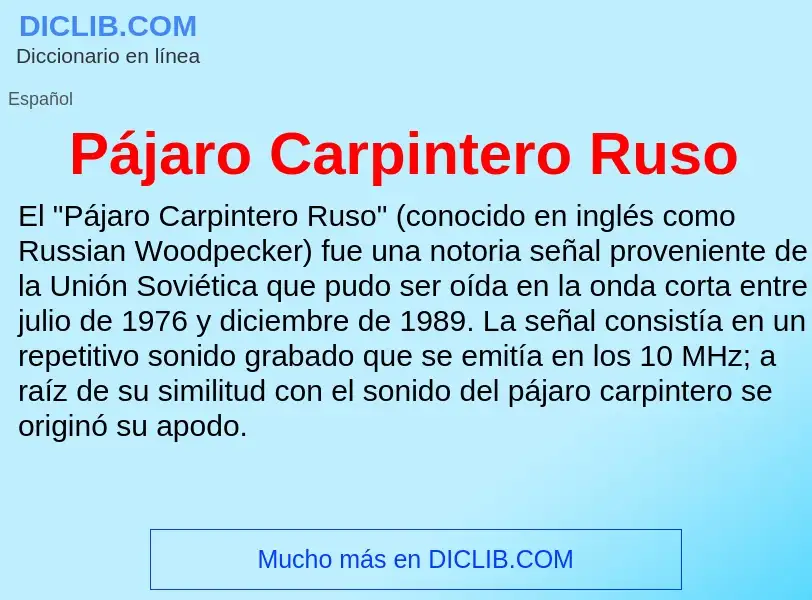 Что такое Pájaro Carpintero Ruso - определение