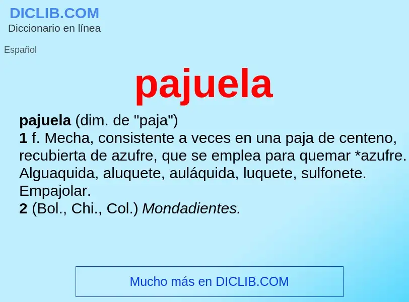 O que é pajuela - definição, significado, conceito