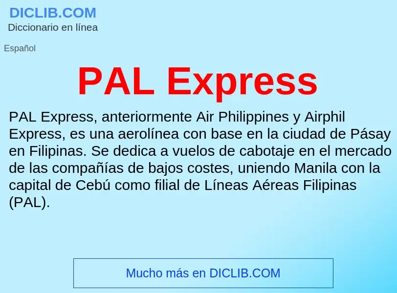 What is PAL Express - meaning and definition