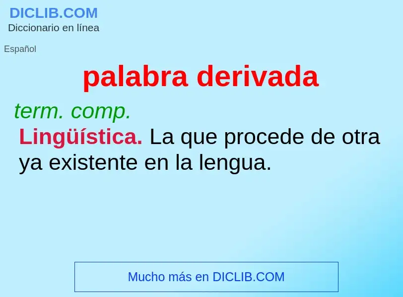 What is palabra derivada - meaning and definition