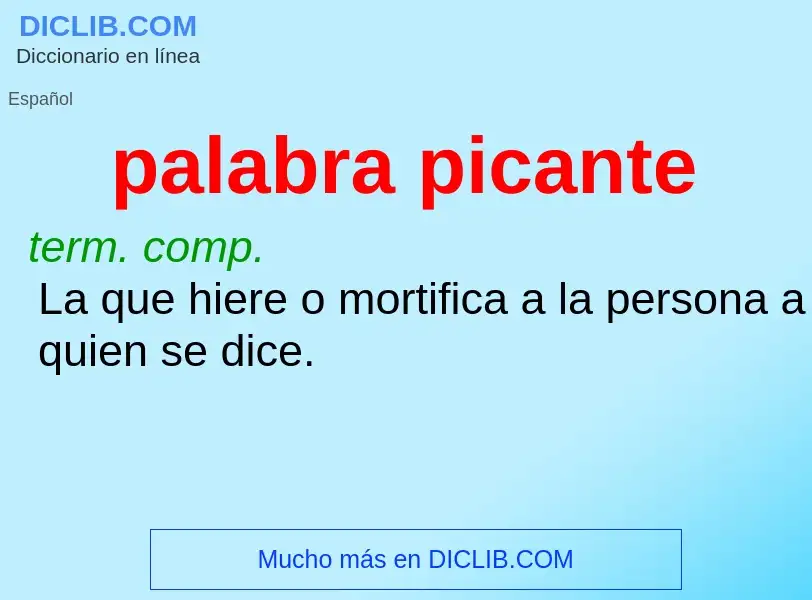 O que é palabra picante - definição, significado, conceito