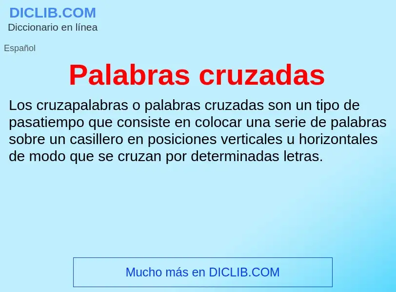 ¿Qué es Palabras cruzadas? - significado y definición