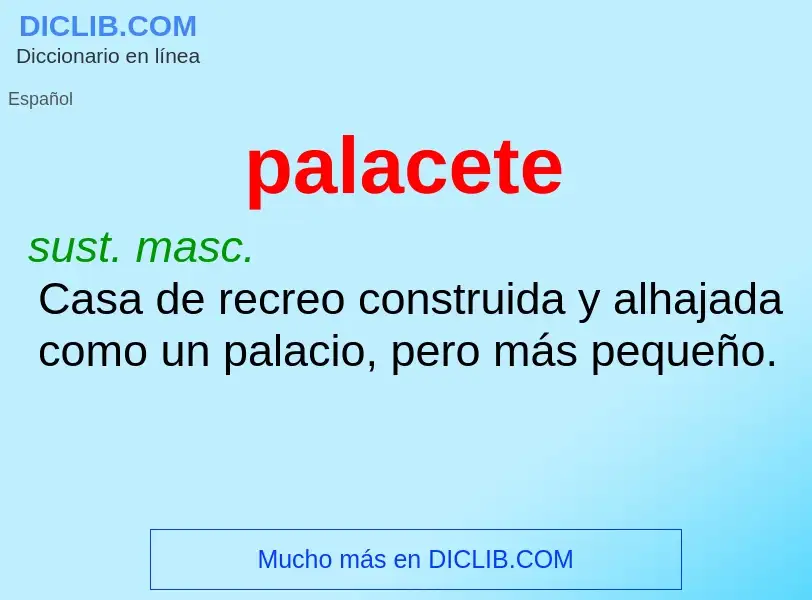 ¿Qué es palacete? - significado y definición