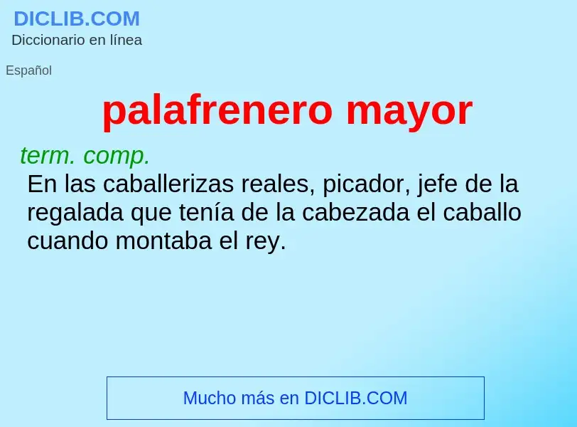 Wat is palafrenero mayor - definition