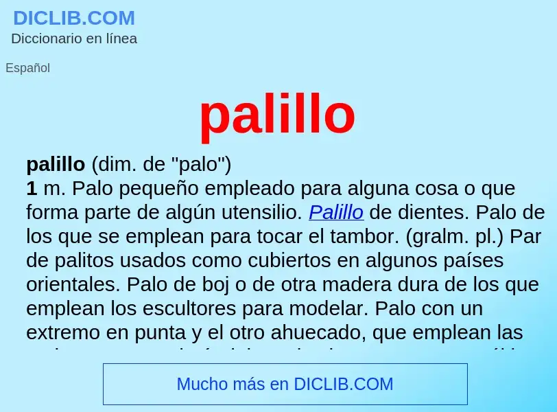 O que é palillo - definição, significado, conceito