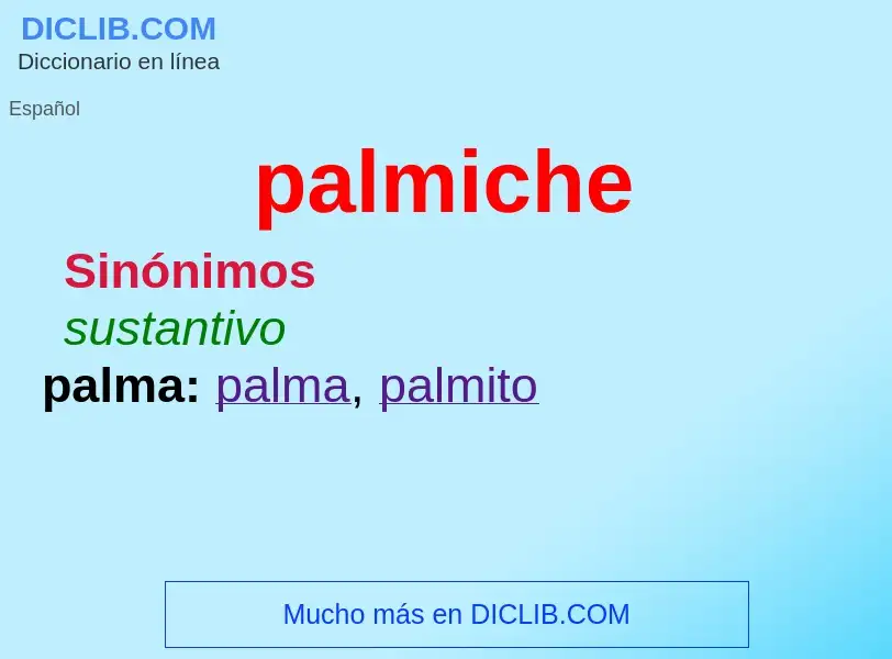 Что такое palmiche - определение