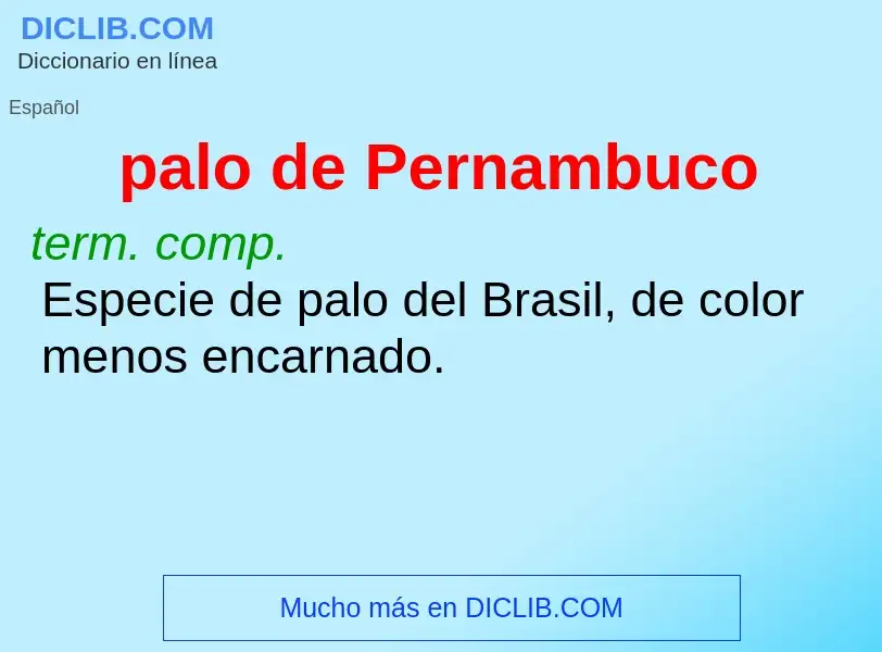 What is palo de Pernambuco - definition