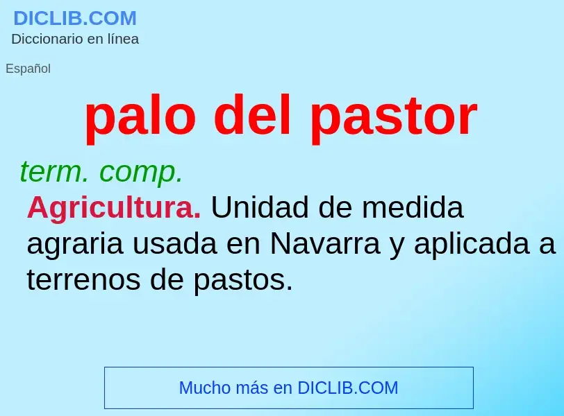 What is palo del pastor - definition