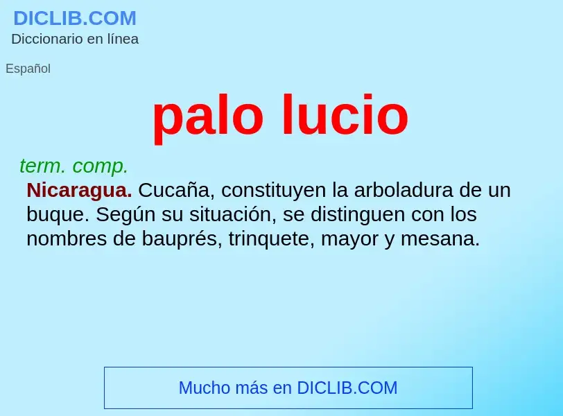 What is palo lucio - definition