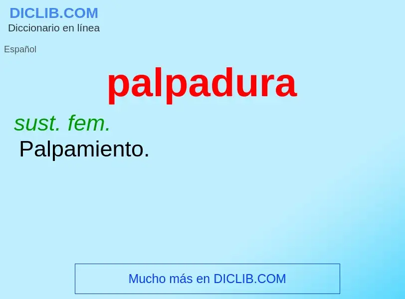 Wat is palpadura - definition