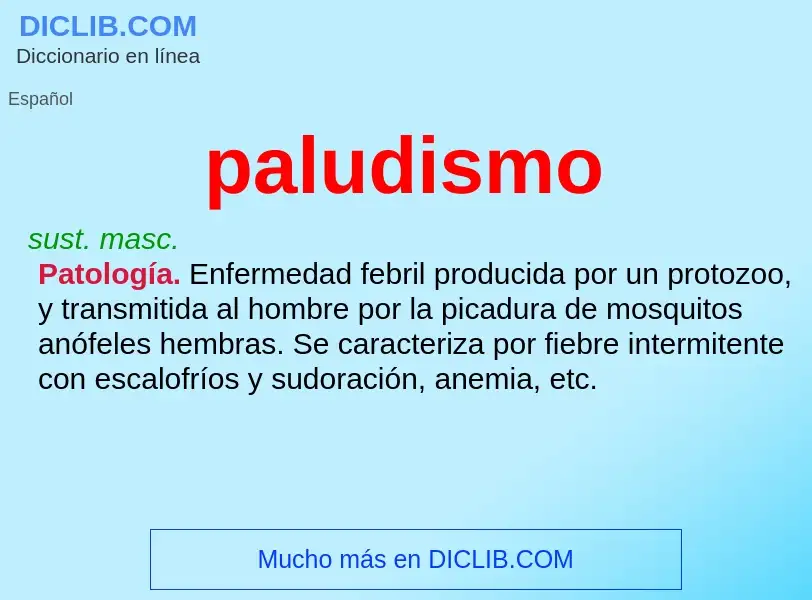 What is paludismo - definition