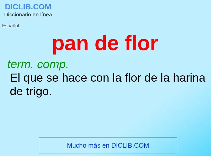 ¿Qué es pan de flor? - significado y definición