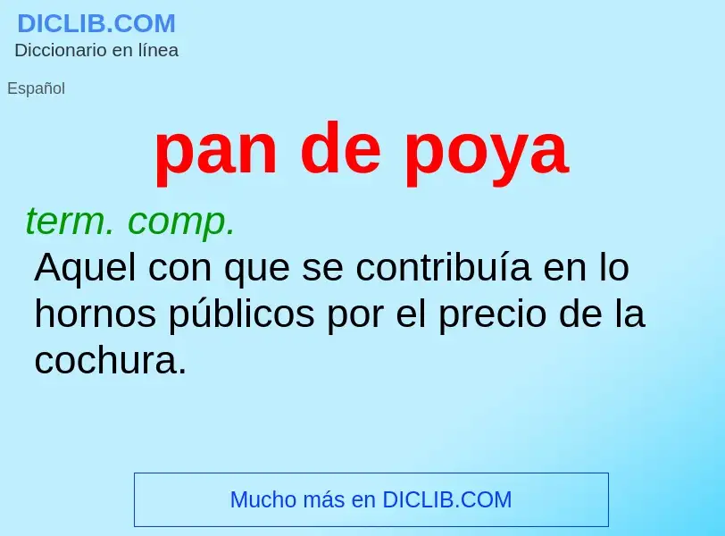 ¿Qué es pan de poya? - significado y definición