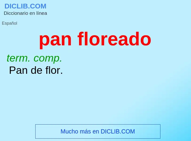 ¿Qué es pan floreado? - significado y definición