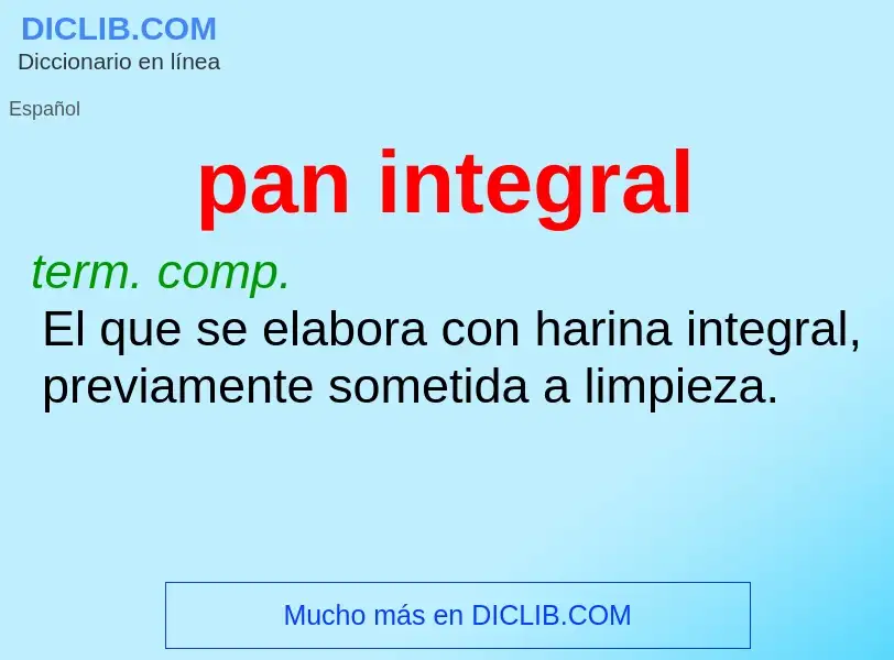 Che cos'è pan integral - definizione