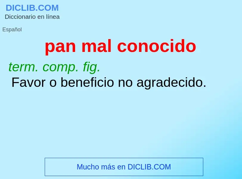 O que é pan mal conocido - definição, significado, conceito