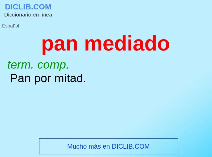 ¿Qué es pan mediado? - significado y definición