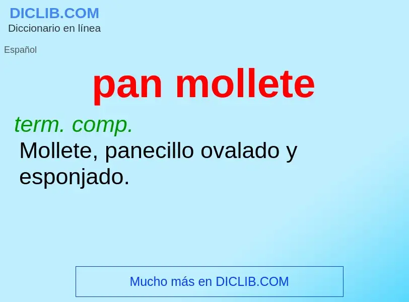 ¿Qué es pan mollete? - significado y definición