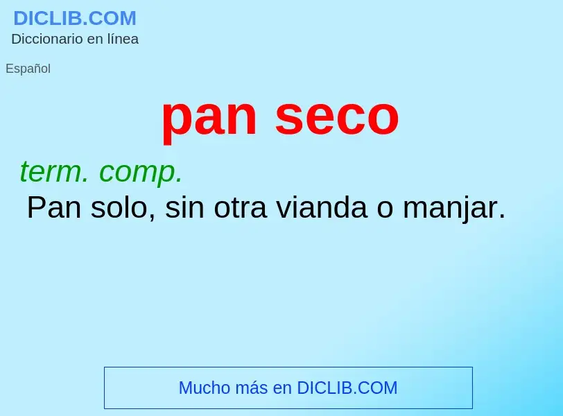 ¿Qué es pan seco? - significado y definición