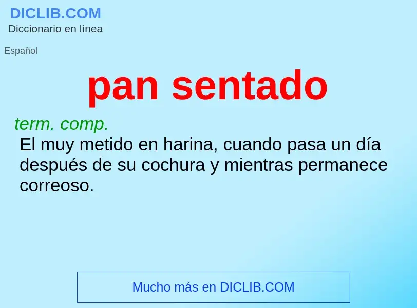 What is pan sentado - definition