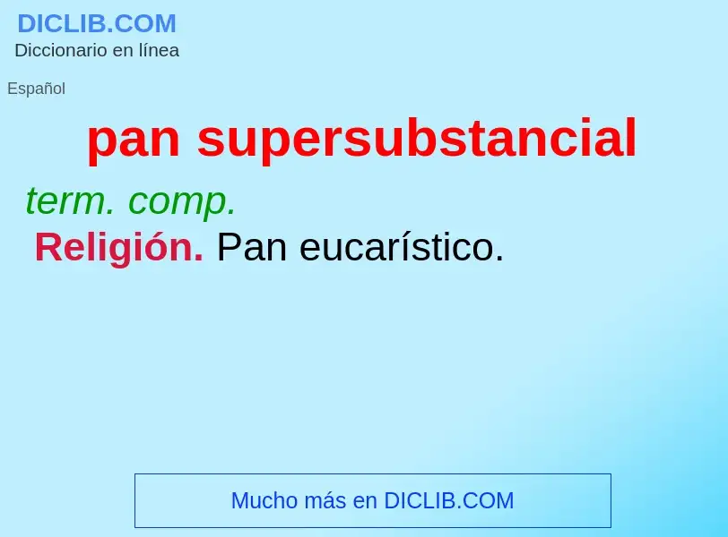 O que é pan supersubstancial - definição, significado, conceito