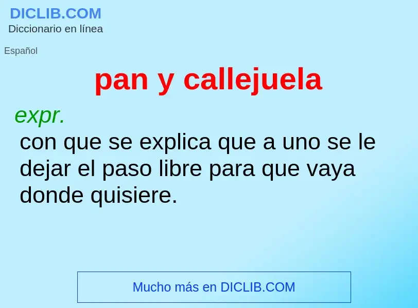 ¿Qué es pan y callejuela? - significado y definición