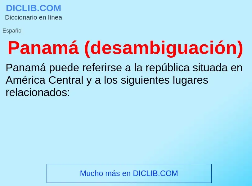 Che cos'è Panamá (desambiguación) - definizione