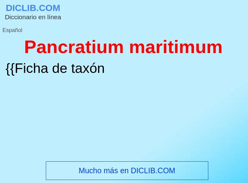 ¿Qué es Pancratium maritimum? - significado y definición