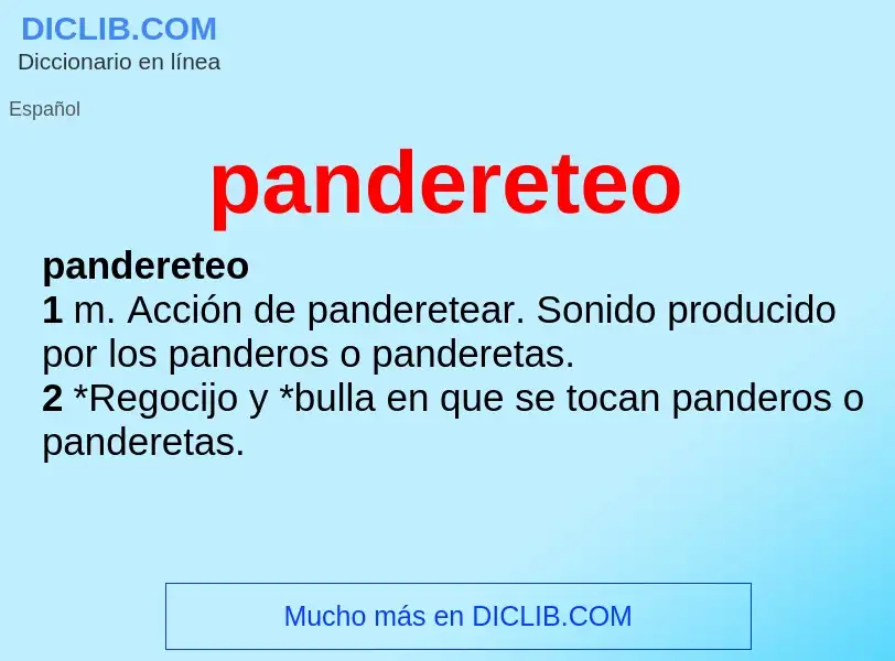 ¿Qué es pandereteo? - significado y definición