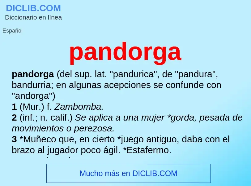 ¿Qué es pandorga? - significado y definición