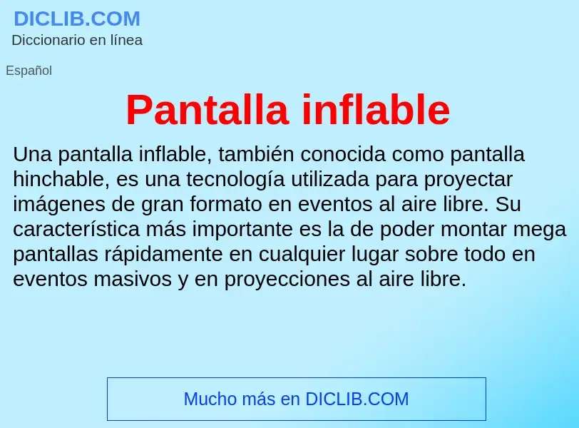 What is Pantalla inflable - meaning and definition