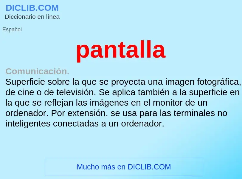 What is pantalla - definition