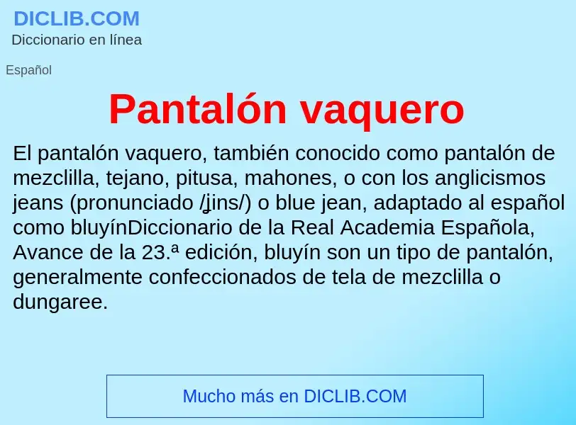 What is Pantalón vaquero - meaning and definition