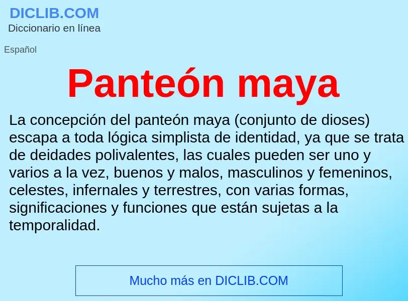 Qu'est-ce que Panteón maya - définition