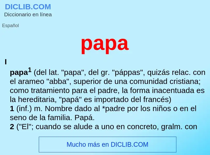 What is papa - definition