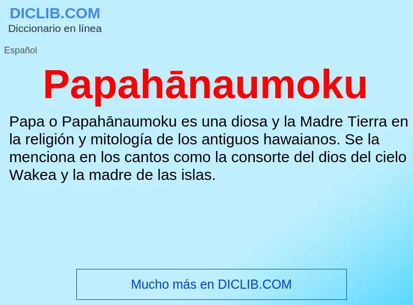 Wat is Papahānaumoku - definition