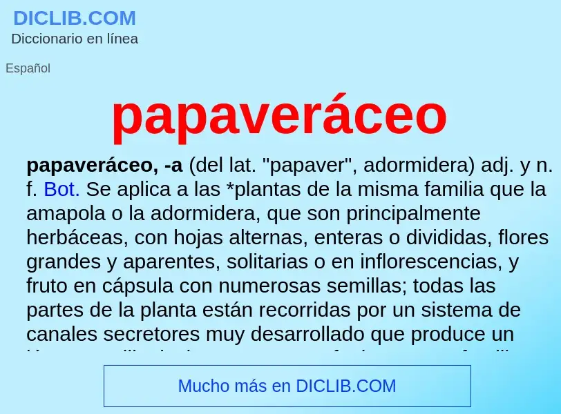 Что такое papaveráceo - определение