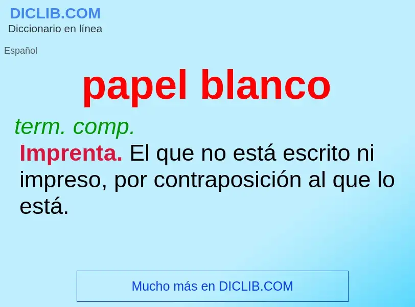 O que é papel blanco - definição, significado, conceito